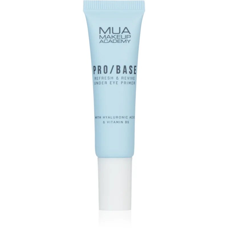 MUA Makeup Academy PRO/BASE Refresh & Revive хидратираща основа под фон дьо тен против тъмни кръгове под очите 10 мл.