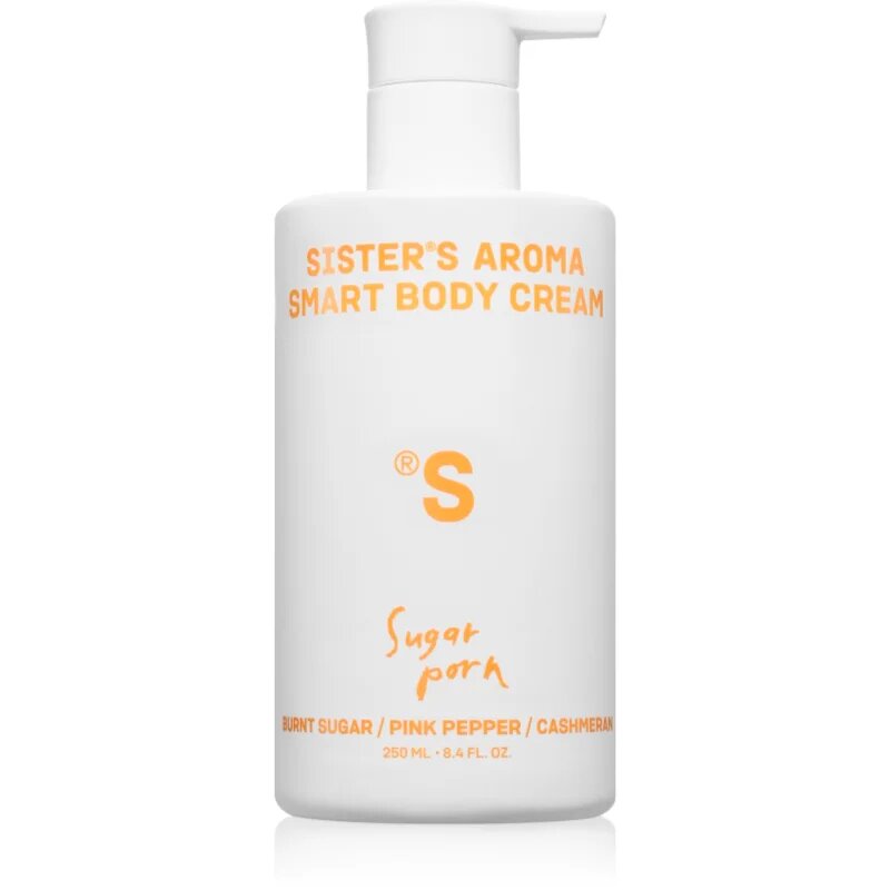 Sister's Aroma Smart Body Cream Sugar Porn подхранващ крем за тяло за жени 250 мл.